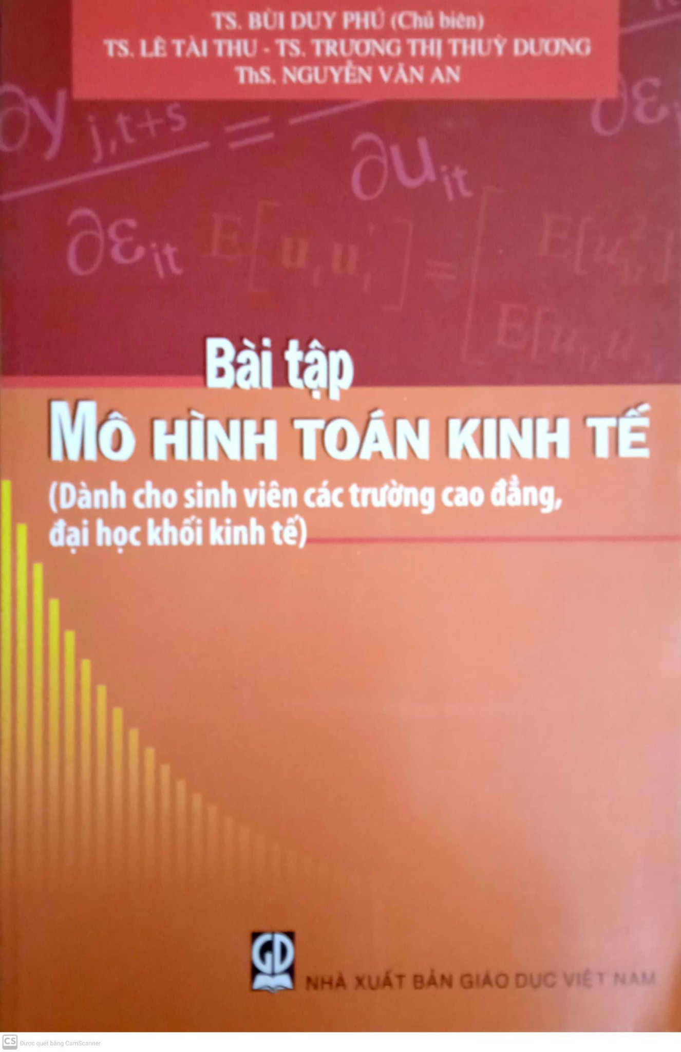 Combo Mô Hình Toán Kinh Tế + Bài Tập ( Dành Cho Sinh Viên Các Trường Cao Đẳng, Đại Học Khối Kinh Tế)