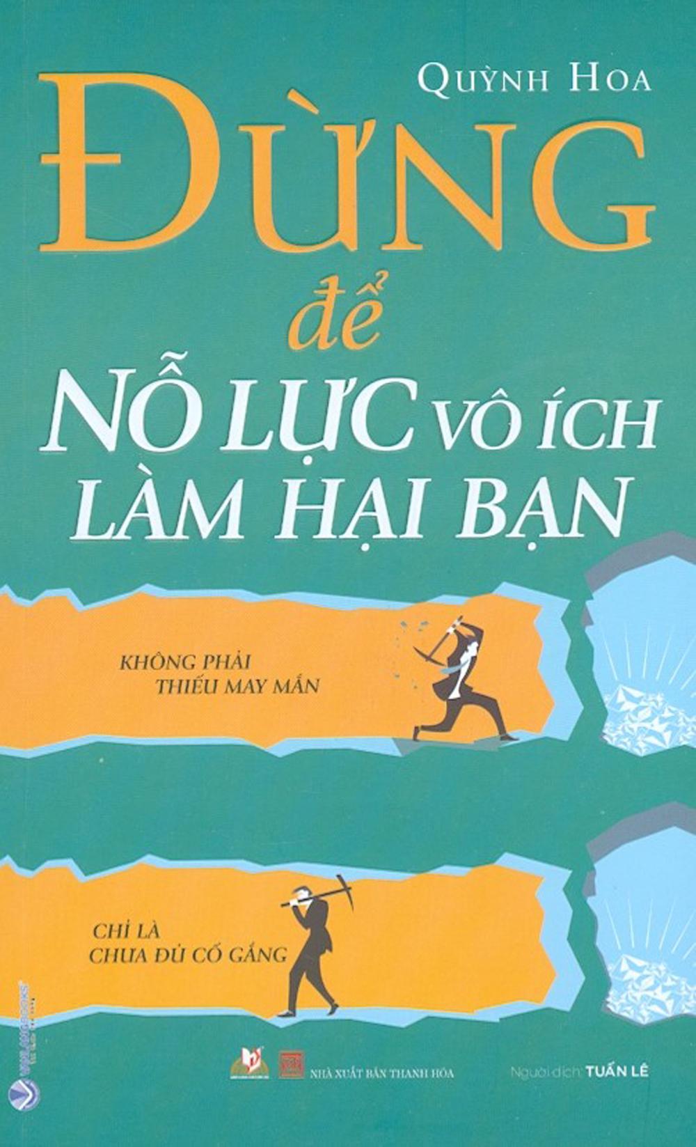 Đừng Để Nỗ Lực Vô Ích Làm Hại Bạn