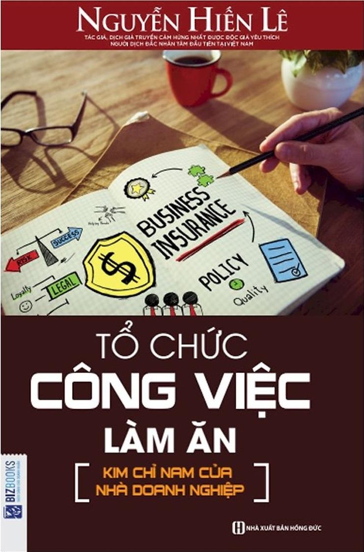 Tổ Chức Công Việc Làm Ăn - Nguyễn Hiến Lê