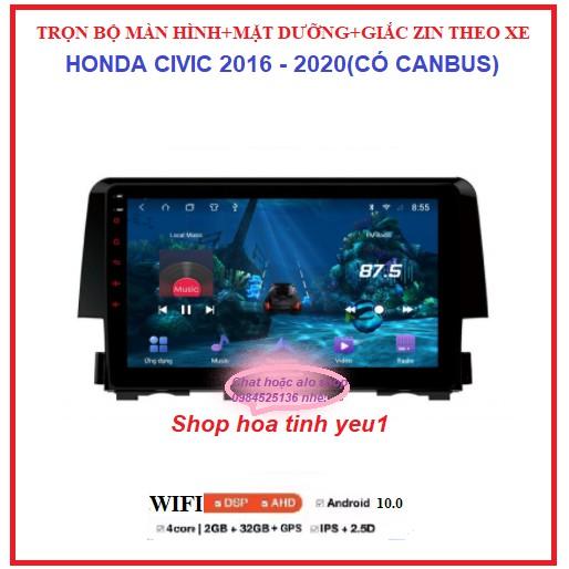 Màn hình ô tô dvd android 9 inch theo xe HONDA CIVIC đời 2016-2020, Combo Bộ đầy đủ: màn+ mặt dưỡng+ giắc zin và CANBUS