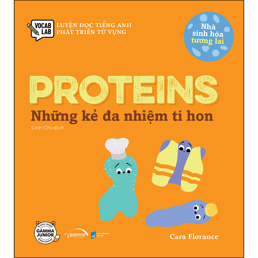 Nhà Sinh Hóa Tương Lai: Proteins - Những Kẻ Đa Nhiệm Tí Hon