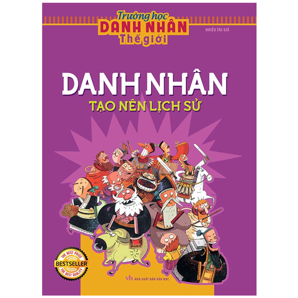 Trường Học Danh Nhân Thế Giới - Tập 1: Danh Nhân Tạo Nên Lịch Sử
