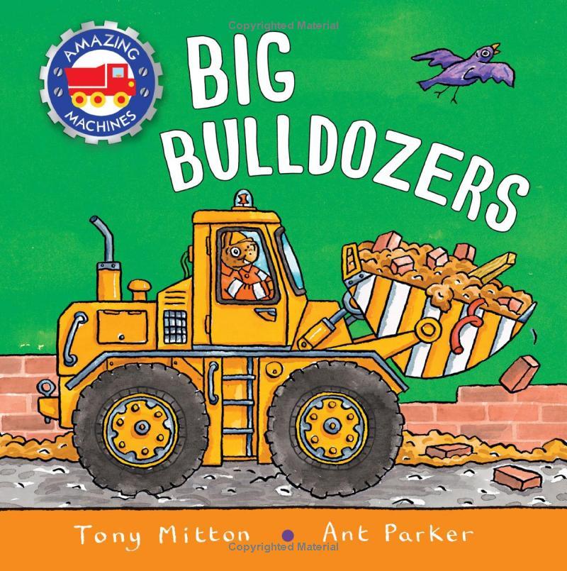 Sách ngoại văn: Amazing Machines - Busy Bulldozers