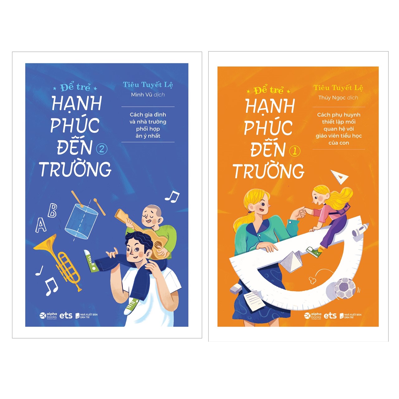 Combo Để Trẻ Hạnh Phúc Đến Trường 1 + Để Trẻ Hạnh Phúc Đến Trường 2