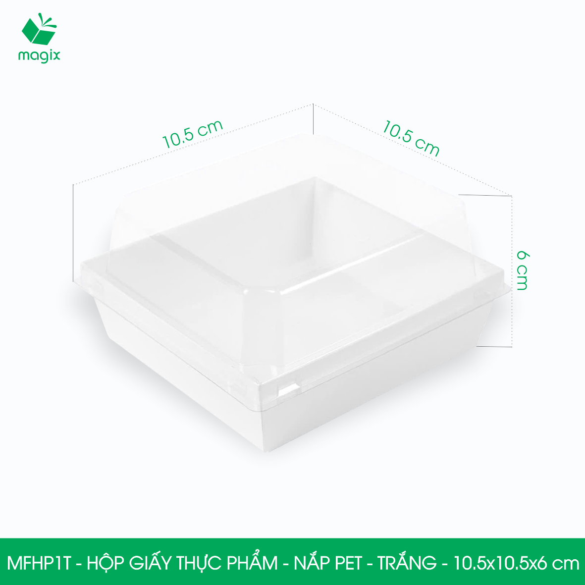MFHP1T - 10.5x10.5x6 cm - 25 hộp giấy thực phẩm màu trắng nắp Pet, hộp giấy vuông đựng thức ăn, hộp bánh nắp trong