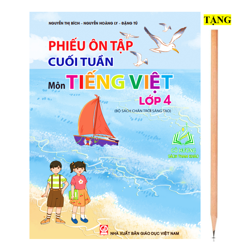 Sách - phiếu ôn tập cuối tuần môn tiếng việt lớp 4 ( chân trời sáng tạo )