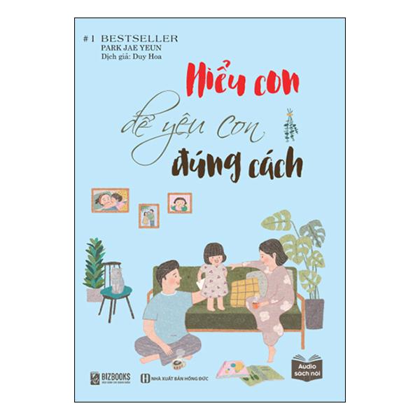 Sách - Hiểu con để yêu con đúng cách