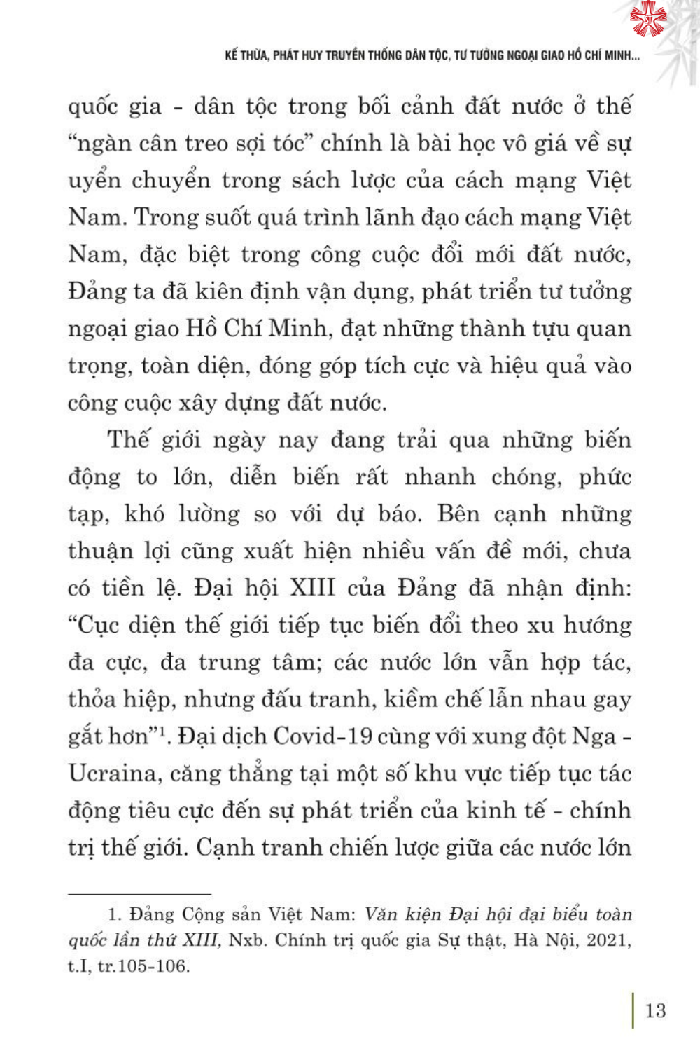Kế thừa, phát huy truyền thống dân tộc, tư tưởng ngoại giao Hồ Chí Minh, quyết tâm xây dựng và phát triển nền đối ngoại, ngoại giao toàn diện, hiện đại, mang đậm bản sắc &quot;cây tre Việt Nam'' (bản in 2024)