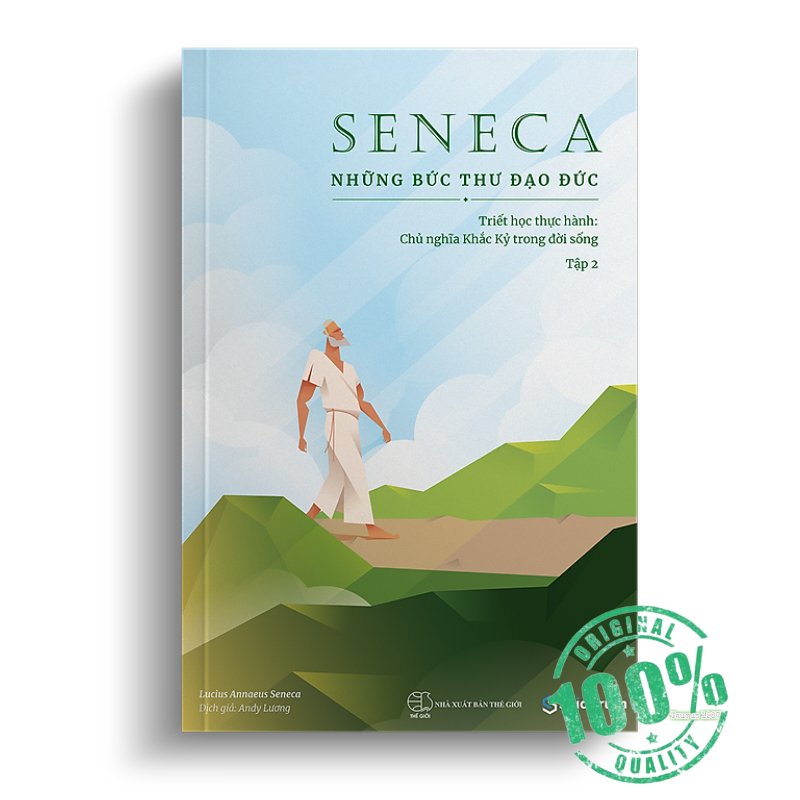 Seneca: Những bức thư đạo đức – Chủ nghĩa khắc kỷ trong đời sống (Tập 2) - Tái bản