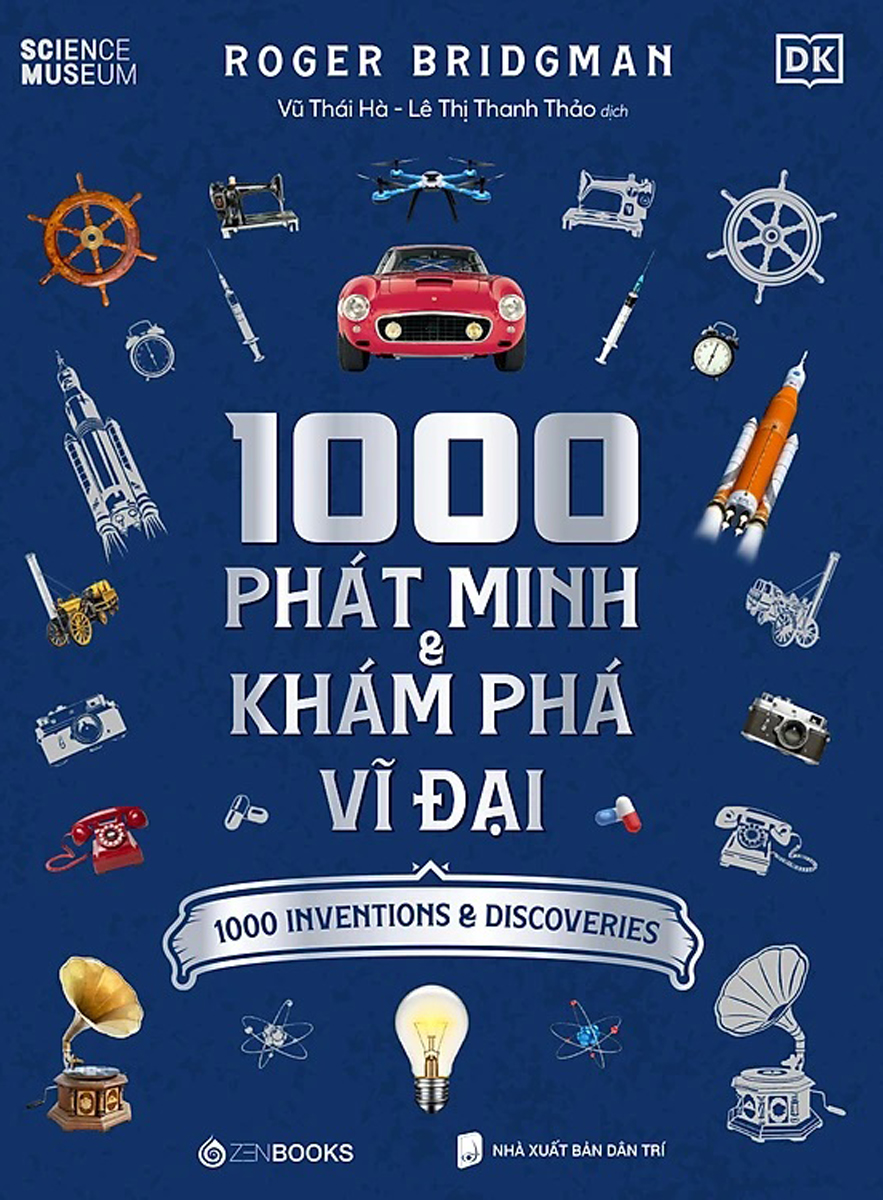1000 Phát Minh Và Khám Phá Vĩ Đại_ZEN