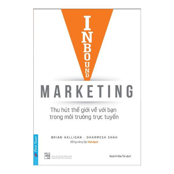 Inbound Marketing - Thu Hút Thế Giới Về Với Bạn Trong Môi Trường Trực Tuyến