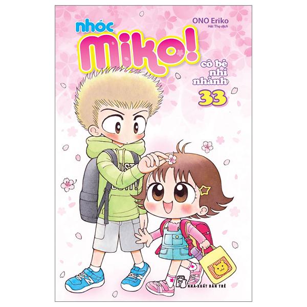 Nhóc Miko Cô Bé Nhí Nhảnh – Tập 33 Tái Bản 2023