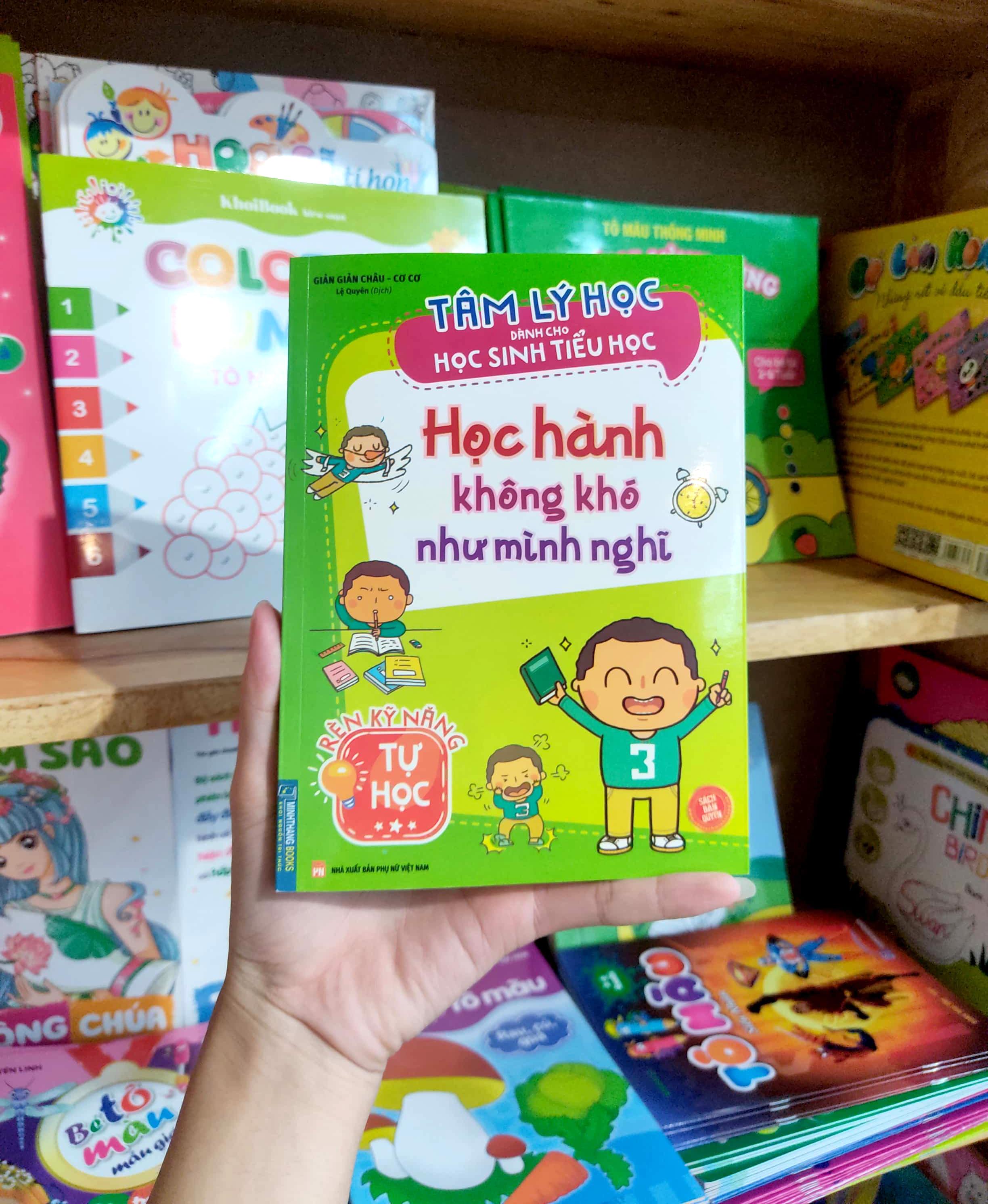 Tâm Lý Học Dành Cho Học Sinh Tiểu Học - Học Hành Không Khó Như Mình Nghĩ - Rèn Kỹ Năng Tự Học