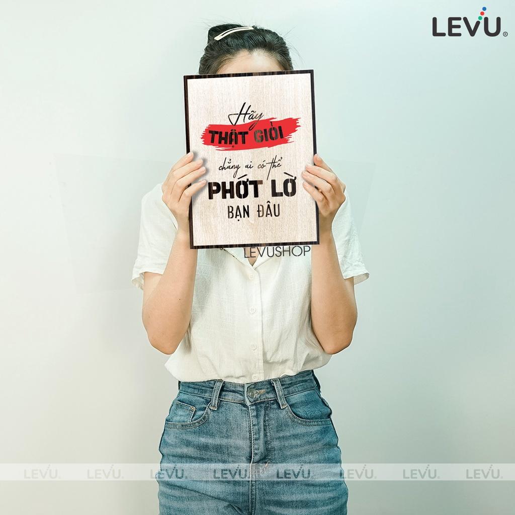 Tranh Gỗ khắc chữ LEVU090: Hãy thật giỏi chẳng ai có thể phớt lờ bạn đâu