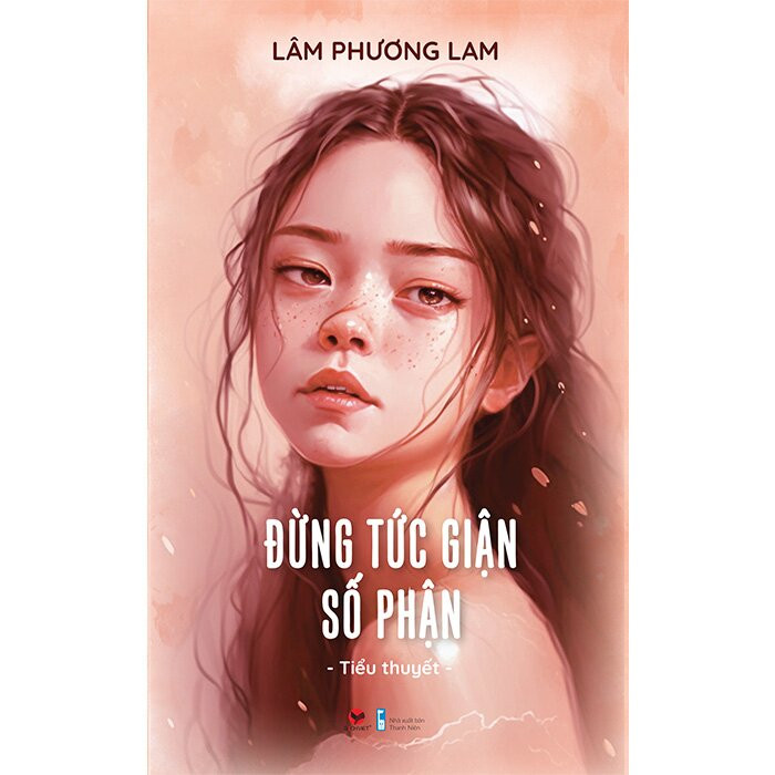 Đừng Tức Giận Số Phận - Lâm Phương Lam -