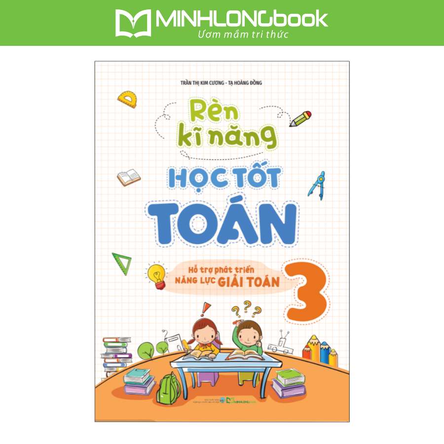 Sách: Combo Bài Tập Trắc Nghiệm Và Tự Kiểm Tra Toán Lớp 3 + Rèn Kĩ Năng Học Tốt Toán Lớp 3