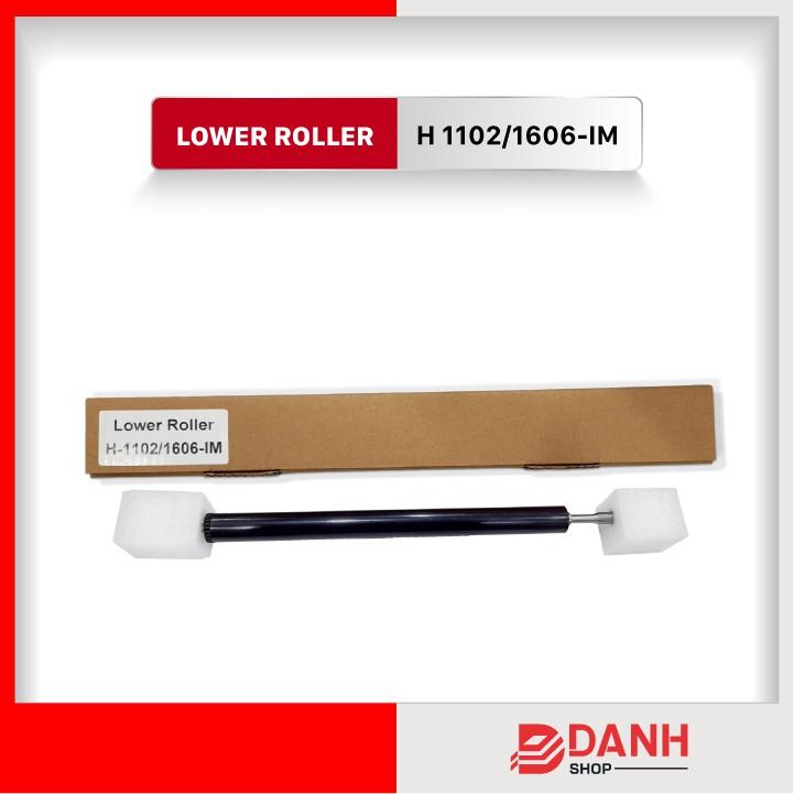 Lower Roller H-1102-1606-IM _hay RULO ÉP (DƯỚI) Sử dụng cho HP P 11025/ 1606/ 1106/ 1108/ 1560/ 1566/ M-1132/ 1212/ 1214/ 1217 ( C-337)