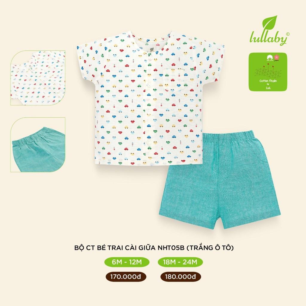 Bộ cộc tay cotton Poplin Lullaby cao cấp, bộ bé trai Lullaby new 2020