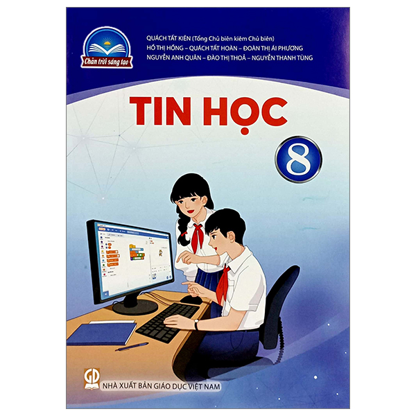 Sách giáo khoa Tin Học 8- Chân Trời Sáng Tạo (Kèm Nilon bọc Sách)