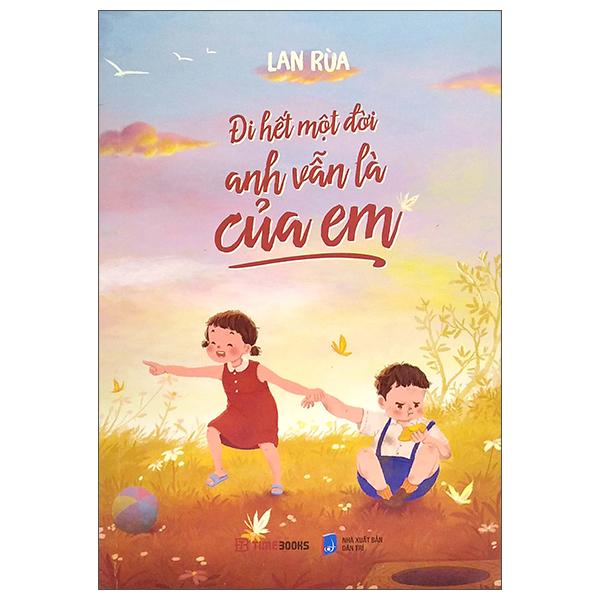 Đi Hết Một Đời Anh Vẫn Là Của Em (Tái Bản)