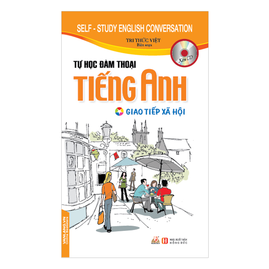 Tự Học Đàm Thoại Tiếng Anh – Giao Tiếp Xã Hội (Kèm CD)