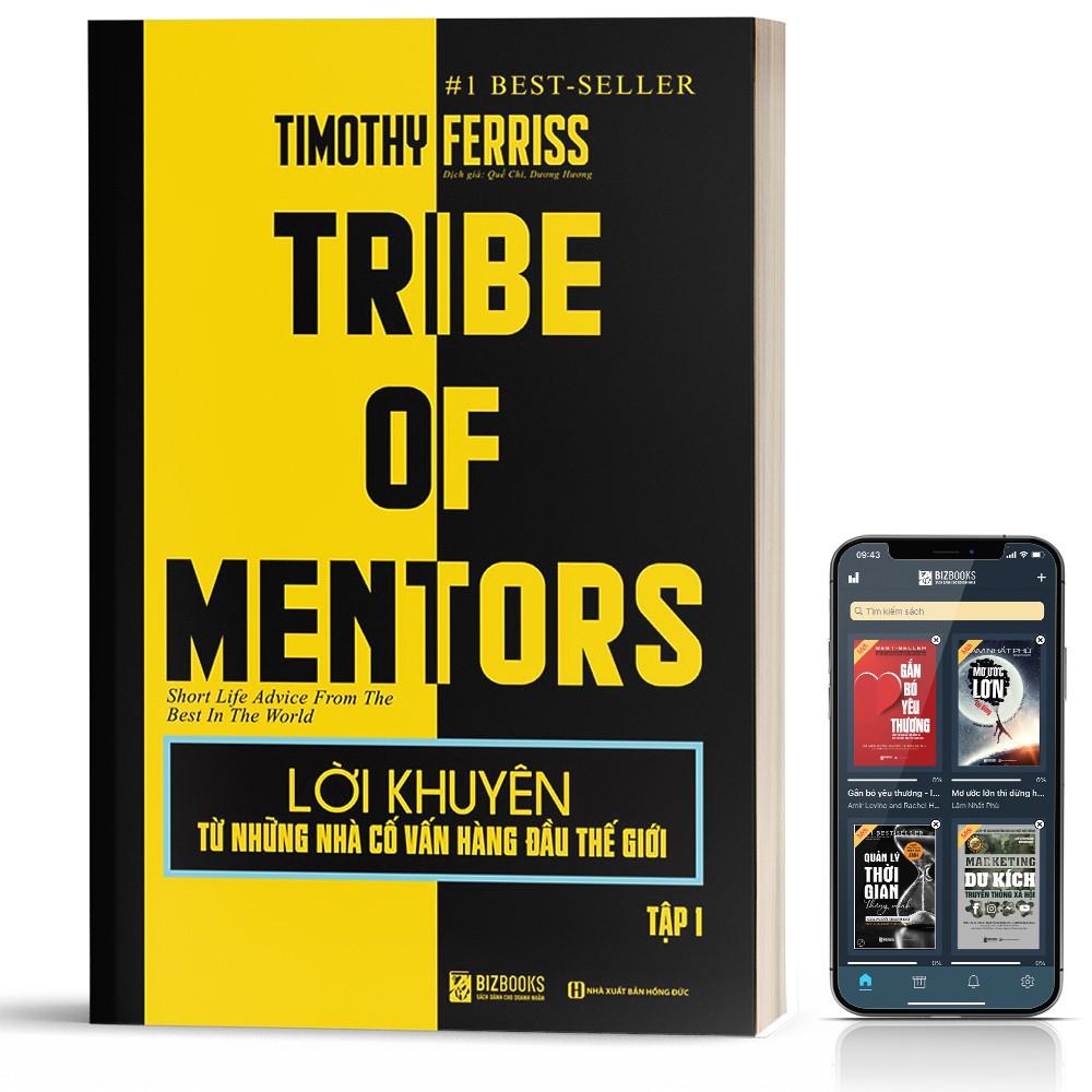 Sách - Lời khuyên từ những nhà cố vấn hàng đầu thế giới - Tribe of mentor (Tập 1)  - BizBooks