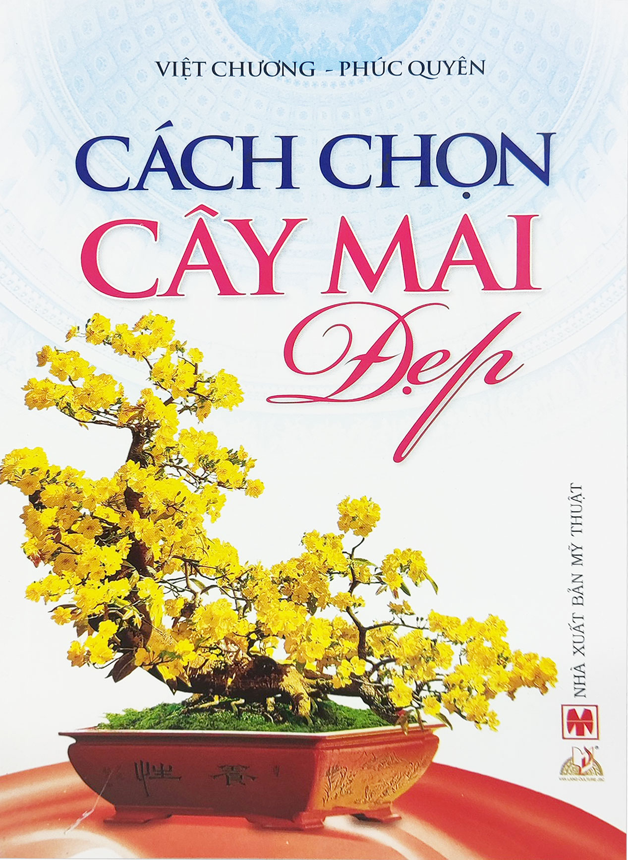 Cách Chọn Cây Mai Đẹp - Vanlangbooks