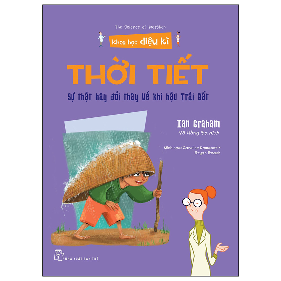 KHDK. Thời Tiết - Sự Thật Hay Đổi Thay Về Khí Hậu Trái Đất