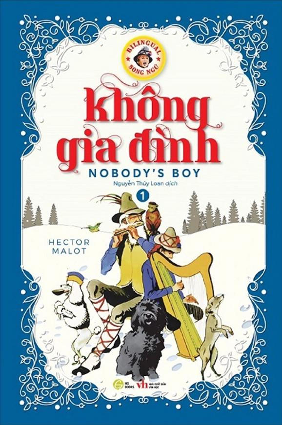 Không Gia Đình - Nobody’s Boy - Song Ngữ Anh-Việt - Tập 1