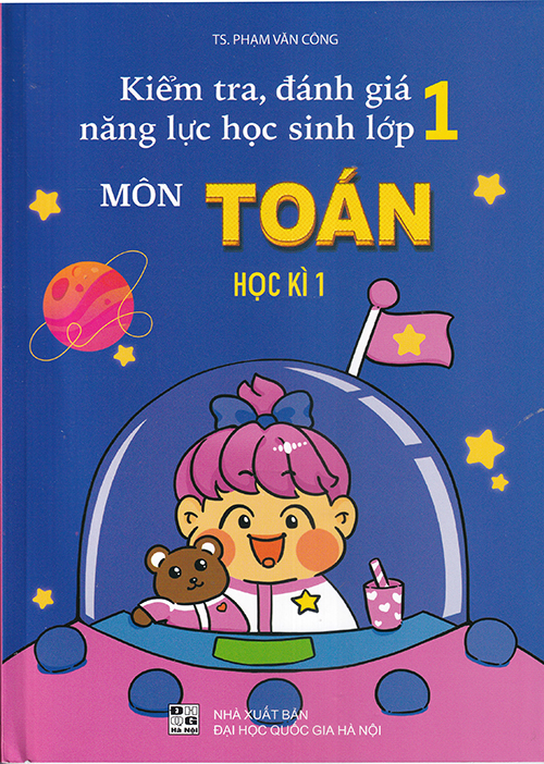 Sách - Kiểm tra đánh giá năng lực học sinh lớp 1 môn Toán học kì 1