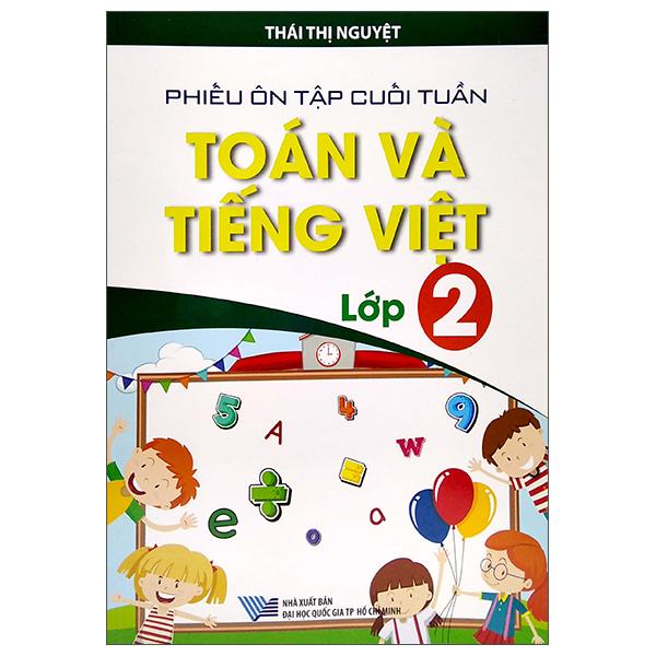 Phiếu Ôn Tập Cuối Tuần Toán Và Tiếng Việt Lớp 2