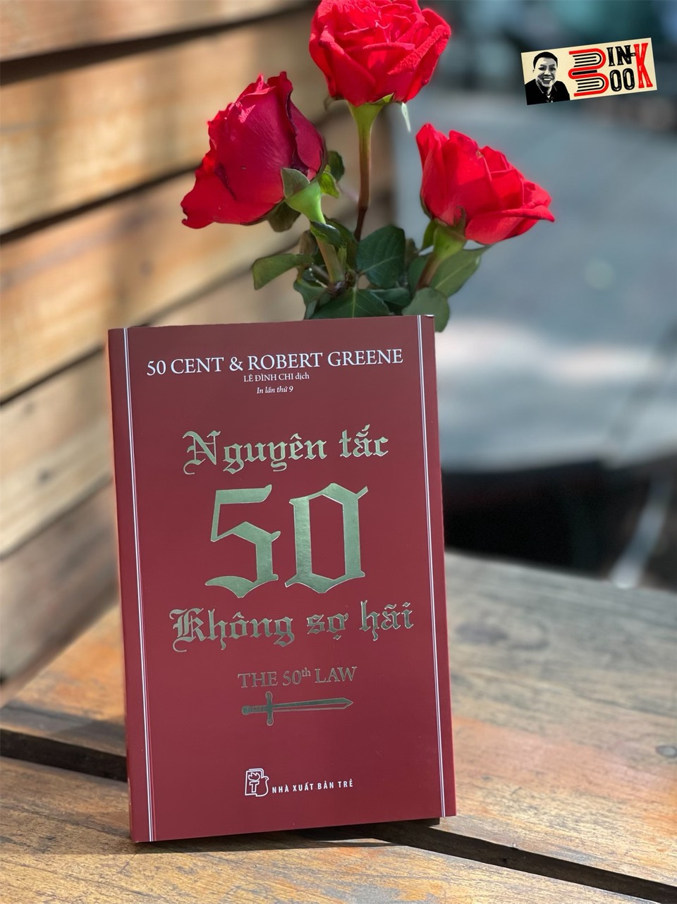 In lần 9 năm 2023_NGUYÊN TẮC 50 - KHÔNG SỢ HÃI- 50 Cent & Robert Greene- Lê Đình Chi dịch -NXB Trẻ