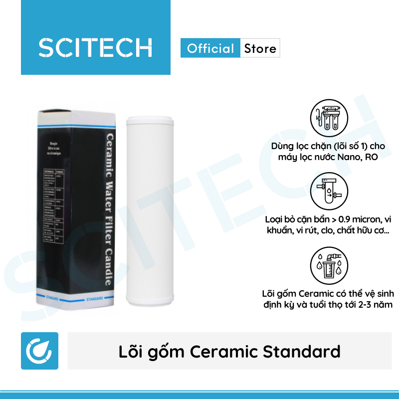 Lõi Gốm Ceramic Standard 10 inch by Scitech - Lõi số 1 máy lọc nước Nano/UF/RO (Dùng thay thế lõi PP) - Hàng chính hãng