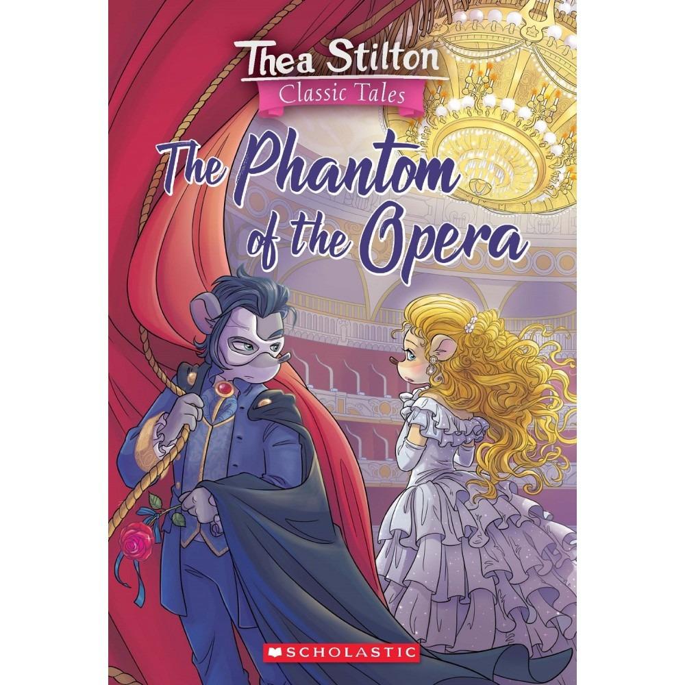 Sách ngoại văn: Thea Stilton Classic Tales - Phantom Of The Opera