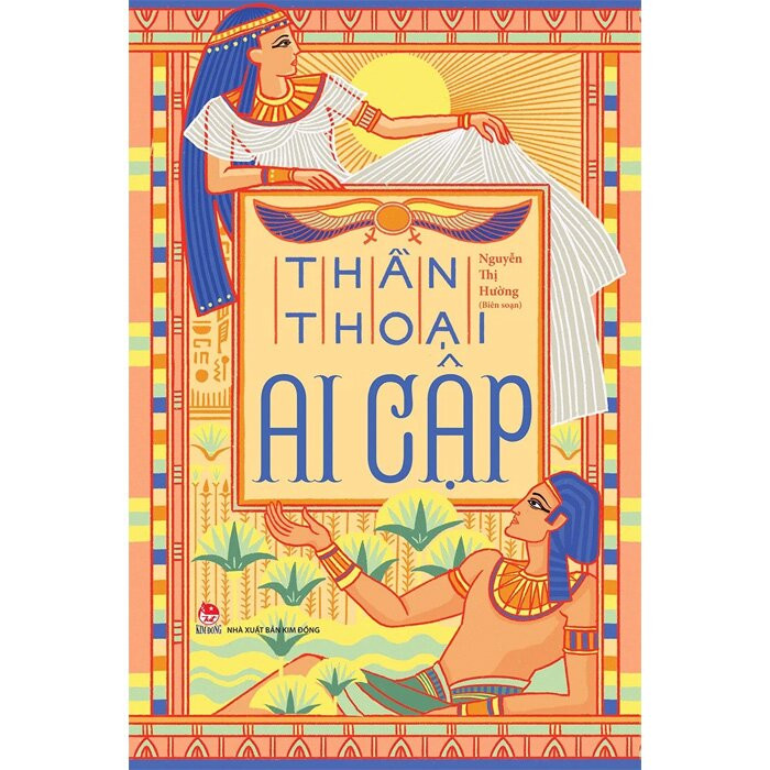 Thần Thoại Ai Cập - Nguyễn Thị Hường -