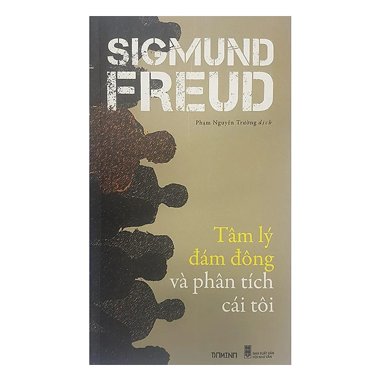 Tâm Lý Đám Đông Và Phân Tích Cái Tôi - Sigmund Freud