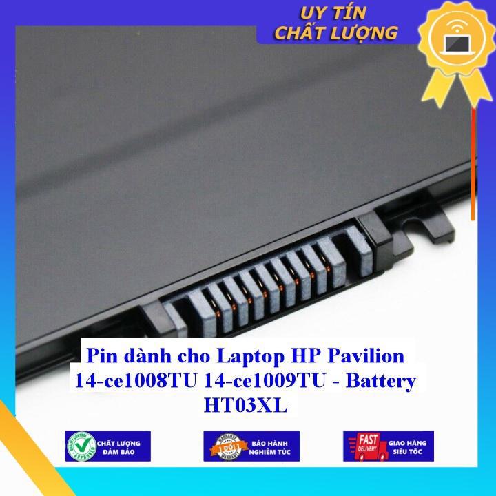 Pin dùng cho Laptop HP Pavilion 14-ce1008TU 14-ce1009TU - HT03XL - Hàng Nhập Khẩu New Seal