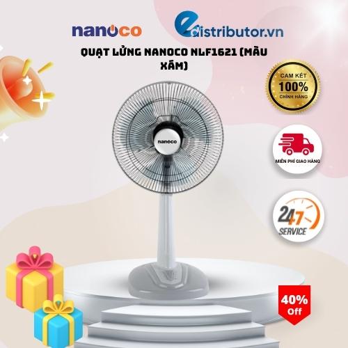 Quạt lửng Nanoco NLF1621 Màu xám - Hàng chính hãng