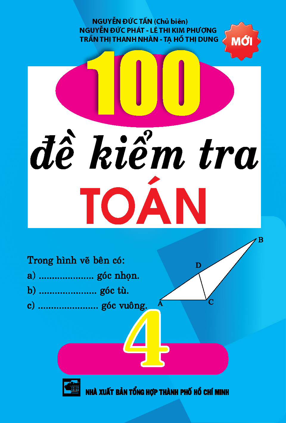 100 Đề Kiểm Tra Toán 4