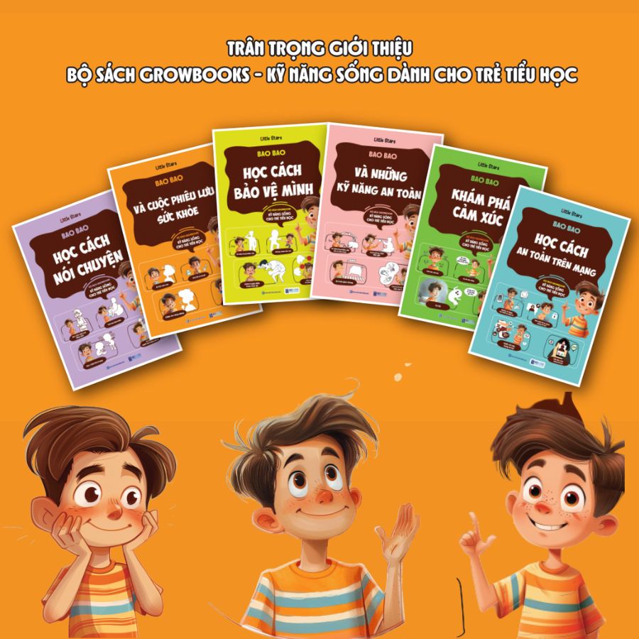 Bộ Sách GROWBOOKS - Kỹ Năng Sống Cho Trẻ Tiểu Học: Học Cách Nói Chuyện, Bảo Vệ Mình, Sức Khỏe, Cảm Xúc, An Toàn