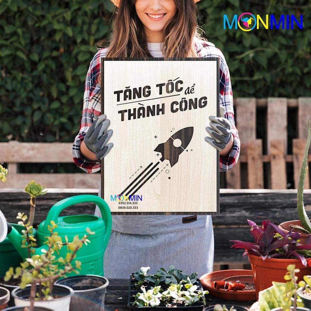 Tranh gỗ slogan tạo động lực Monmin M026 - Tăng tốc để thành công