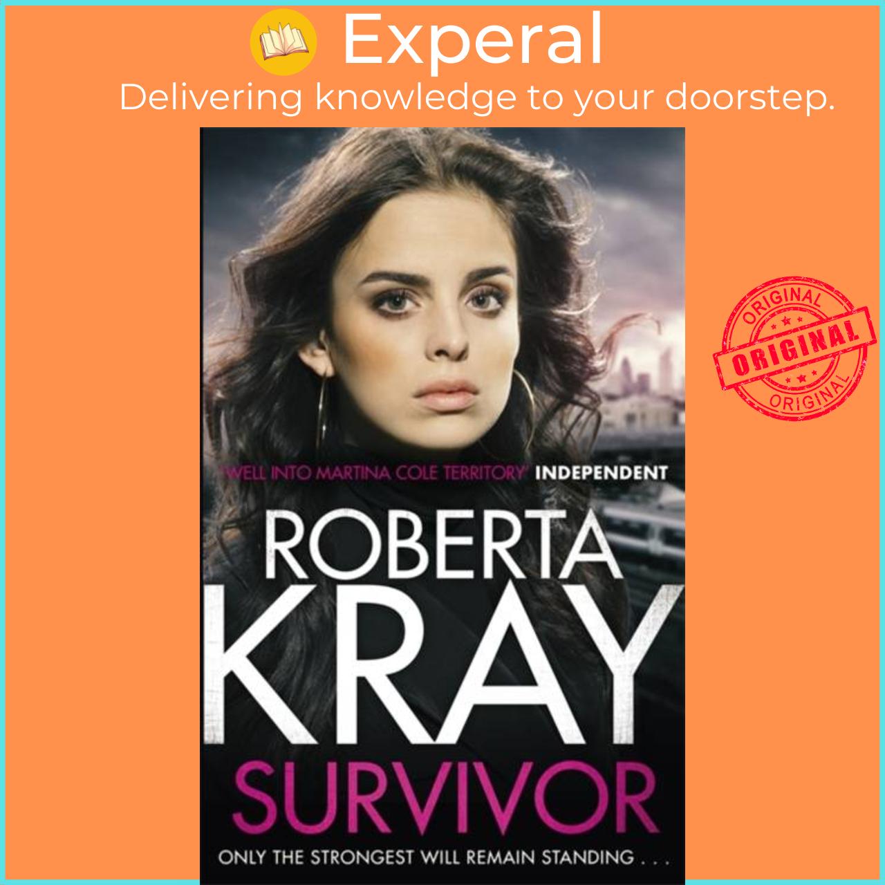 Sách - Survivor - A gangland crime thriller of murder, danger and unbreakable bo by Roberta Kray (UK edition, paperback)