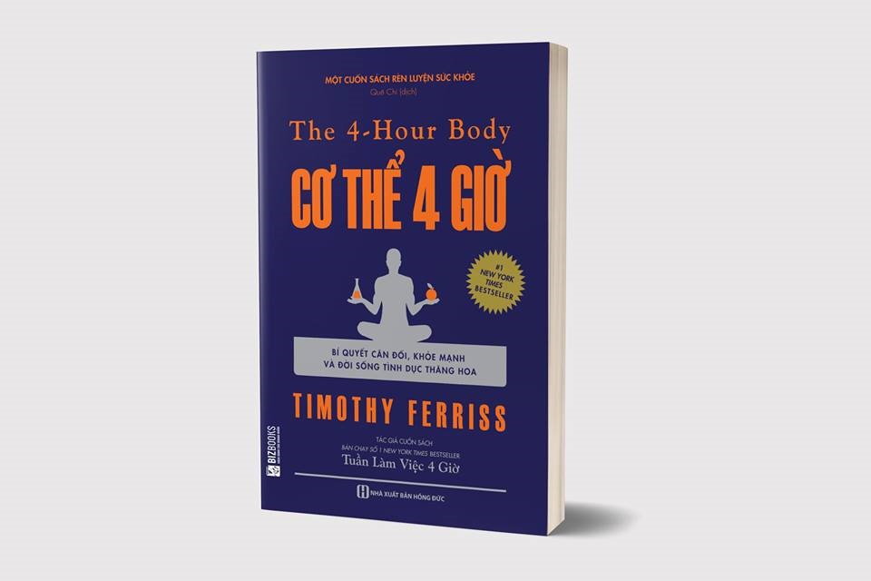 Cơ thể 4 giờ: Bí quyết cân đối, khỏe mạnh và đời sống tình dục thăng hoa - The 4-hour body
