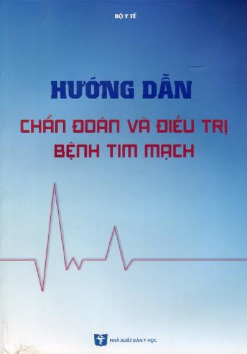 Hướng dẫn Chẩn đoán và điều trị bệnh Tim mạch