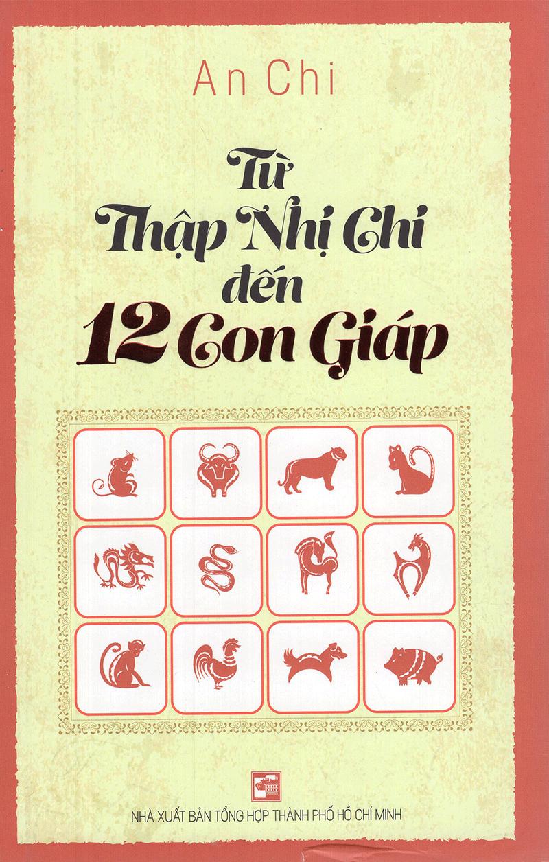 Từ Thập Nhị Chi Đến 12 Con Giáp