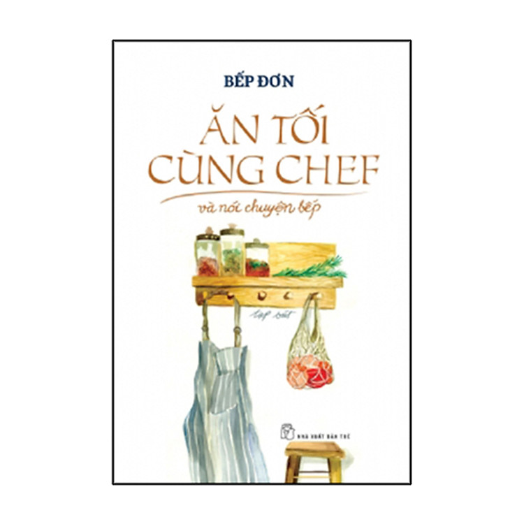 Ăn Tối Cùng Chef Và Nói Chuyện Bếp - Trẻ