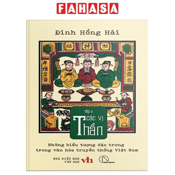 Sách - Những Biểu Tượng Đặc Trưng Trong Văn Hóa Truyền Thống Việt Nam - Tập 2 - Các Vị Thần