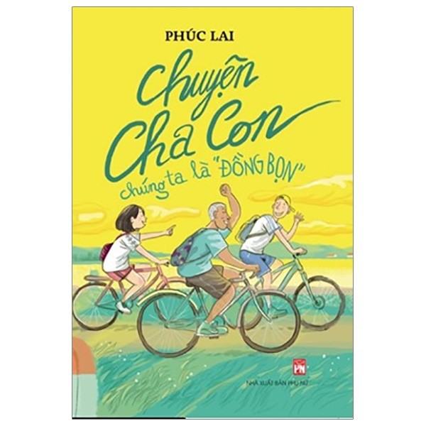 Chuyện Cha Con Chúng Ta Là Đồng Bọn