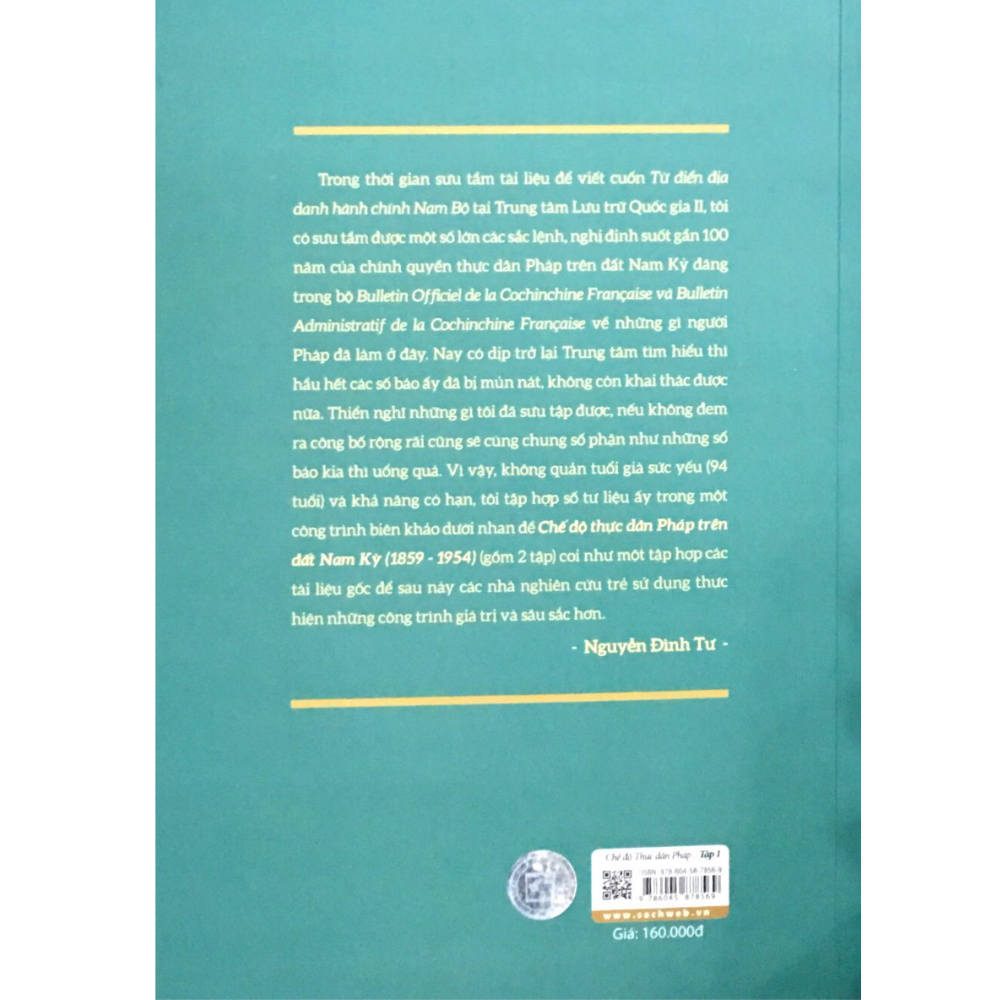 Chế Độ Thực Dân Pháp Trên Đất Nam Kỳ (1859-1954) (Tập 1) (Tái Bản)