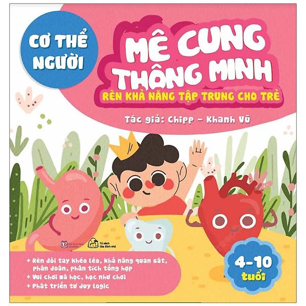 Mê Cung Thông Minh - Rèn Khả Năng Tập Trung Cho Trẻ - Cơ Thể Người (Từ 4-10 Tuổi)